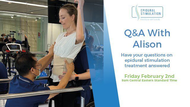 Q&A with Alison - Have your questions on epidural stimulation treatment answered. February 2 2023, 9am CDT