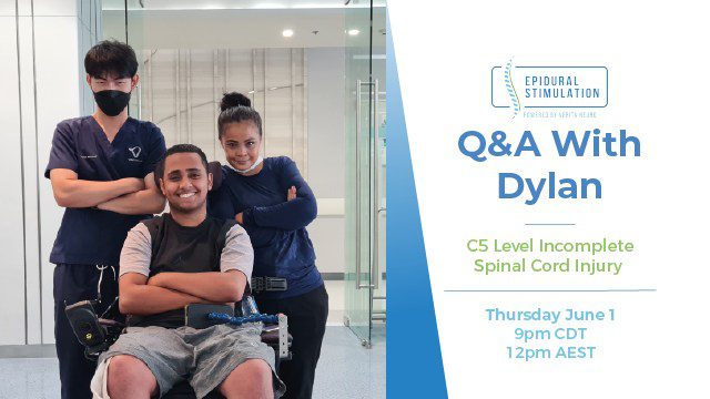 Q&A With Dylan, C5 Level Incomplete Spinal Cord Injury, Thursday June 1 9pm CDT 12pm AEST.