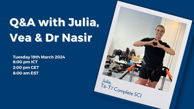 Julia, T6-T7 complete spinal cord injury patient live Q&A with Dr Nasir & Vea